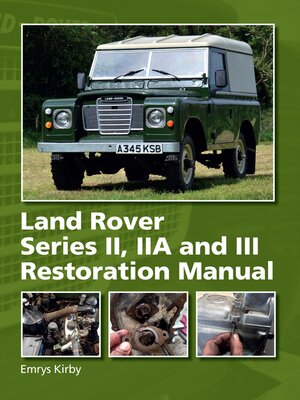 cover image of Land Rover Series II,IIA and III Restoration Manual